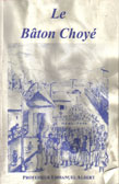 Le Baton Choye de Emmanuel Albert