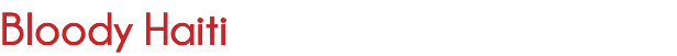 Bloody Haiti